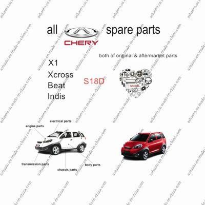 All Chery X1 Beat Indis Spare Parts S18d Original and Aftermarket Parts