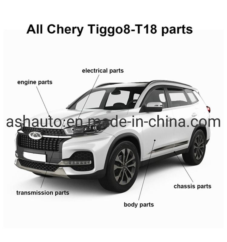 All Chery Tiggo 8 PRO Spare Parts T18 T1a Original Parts