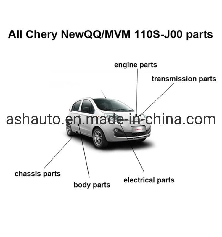 All Chery New QQ Iq Mvm 110s Spare Parts J00 S15 Original and Aftermarket Parts