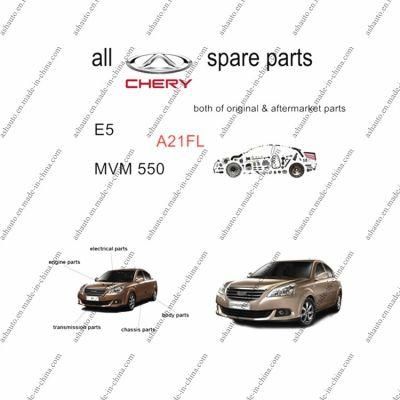 All Chery E5 Spare Parts Mvm 550 Envy A21FL Original and Aftermarket Parts